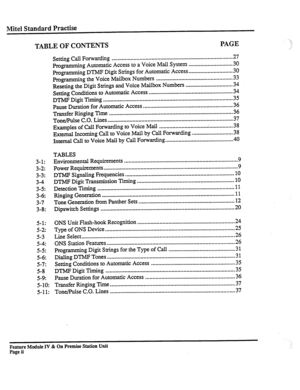 Page 4Mite1 Standard Practise 
TABLE OF CONTENTS PAGE 
3-l: 
3-2: 
3-3: 
3-4 
3-5: 
3-6: 
3-7 
3-8: 
5-l: 
5-2: 
5-3 
5-4: 
5-5: 
5-6: 
5-7: 
5-8 
5-9: 
5-10: 
5-11: Setting Call Forwarding .................................................................................. 27 
Programming Automatic Access to a Voice Mail System .............................. 30 
Programming DTMF Digit Strings for Automatic Access .............................. 30 
Programming the Voice Mailbox Numbers...