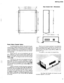 Page 30INSTALLATION 
-6.26” 
(159mm) 
L-5.78” 
Power Failure Transfer Option 
To provide telephone service in the event of a com- 
merical power outage, a Power Failure Transfer Unit (PFT) 
must be installed. The PFT will allow all 6 of the TalkTo 676 
system’s C.O./PABX lines to be transferred to 6 individual 
industry standard 2 wire telephones when the commer- 
cial power fails. 
Mount the PFT unit on the backboard near the 
KSU. Install the 2 conductor special cable supplied with 
the unit. At the KSU, plug...