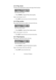 Page 20Fax Server IP Manual  20 
2.6.15 Ring volume 
The Ring volume determines the volume of the ringer of the Fax Server. 
Ring volume: 3
NEXT CHANGE STOP
Set the Ring volume property. 
• Press CHANGE to change the Ring volume property. 
Select a value between 0 and 12. 
• Press NEXT to save and move on to the next menu item. 
2.6.16 Ring variation 
Ring variation determines the variation in the sound of the ring. 
Ring variation: 2x5
NEXT CHANGE STOP
Set the Ring variation property. 
• Press CHANGE to change...