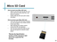 Page 16Micro SD Card
14
How to insert your Micro SD Card• Slide in your SD card into the SD card slot on the front of the LED Pico. (as shown in picture)• Gently slide the SD card until it clicks into place.
*Review the Specification 
section of this manual to read 
about the supported file 
formats.
How to access your Micro SD Card• Once your SD Card has been inserted, you can navigate to any media content in the main menu..• After selecting the media content, choose the SD card selection.• You can now access...