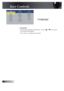 Page 1818English
User Controls
Language
 Language
Choose the multilingual OSD menu. Use the   or  key to select 
your preferred language. 
Press “Enter” to ! nalize the selection.   