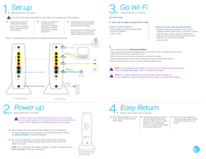 Page 2New Wi-Fi Gateway
Existing Wi-Fi Gateway
OKMENULINKHDRECORD
USB
TO TV
(VIDEO OUT) NET\fORK Pb Y
S\bVideo OpticalUSB
HDMI
Video Audio
Pr
\037
Local Ethernet
12 3 4
DSL
Broadband
ONT
Voice 1 & 2
Cable
Reset
Phone Lines Cable
Line
1 & 2
USB
Ethernet
12 3 4 DSL
Broadband ONT
Reset
Phone
Lines Cable
Line
1 & 2
USB
Ethernet
12 3 4 DSL
Broadband ONT
Reset
Phone
Lines Cable
Line
1 & 2
USB
Ethernet
12 3 4 DSL
Broadband ONTReset
Phone
Lines Cable
Line
1 & 2
USB
Ethernet
12 3 4 DSL
Broadband ONT
Reset
POWER
PHONE...