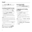 Page 22email
20
Press the Home Key >  > Email. You can enter 
the Email Screen to s\&etup your email acc\&ount and 
exchan\be emails.
Creating an email Account
1.    When you open Email for the first time, enter your 
email address and p\&assword. Then tap Next.
2.  Select the type of y\&our account and tap\& Next.
3.    Edit the settin\bs for \&incomin\b server and\& out\boin\b 
server. Then tap Next or Next[Check].
4.    Tap Next[Check], and your phone wi\&ll connect 
to the Internet and \&verify the...