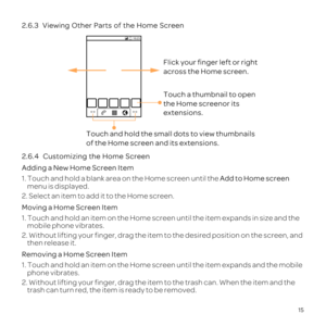 Page 1915
2.6.3  Viewi
2.6.4
Ad
1. Touch andAdd to 
menu is
2
M
1r
mobile phone vibrates.
2., drag the 
th
R
1rpand
phone vibrates.
2., drag the 
trash can turn red, the item is 
10:23
Touch and hold the small dots to view thumbnails 
of the Home screen and its extensions.Touch a thumbnail to open 
the Home screenor its 
extensions. Flick your 