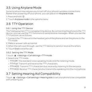 Page 2521
3.5  Using Airplane Mode
Some 
Rather tAi.
1..
2. TAirplane mod i
3.6  TTY Operation 
3.
The dev
device, 
TT
1.
TTY m
2
3.
4. TEnd to
3.
1. >.
2.
