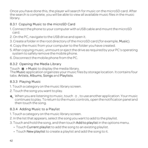 Page 4642
Once yo
the search 
library.
8.
1w
card.
2.the USB
3. Create a oMu\).
4yo
5. drive as requ
s
6. Disconnect th
8.
Touch  > Mus t
The Mu applby
tabs: Art, Albums, Songs and P.
8.
1th
2. T When you 
cont
then touch
8
1th
2.
3. TAdd in the o
