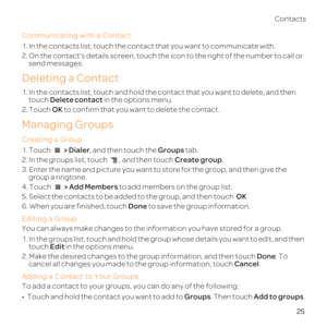 Page 3025
Co
Comm
1. 
2.
send mes
Deleting a Contact
1.
touDelete cont in the op
2. TOK t
Managing Groups
Cre
1. T > Dia, aGrou tab
2., and thCrea.
3.
group
4. T > Add Mem to add
5. SelecOK
6. When you aDone t
E
Yo
1.oup w
touEdit in the o
2.Done. T
cancel all changCa.
Addi
To add
