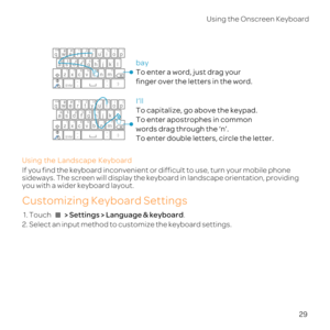 Page 3429
Usi
Us
If di
sidewrd in
you 
Customizing Keyboard Settings
1. T > Se.
2.
bay
To enter a word, just drag your 
