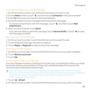 Page 3833
Mess
Cre
1. 
2.In screen, t, and tCo in the o
3.To field, enter
4.
To s,Add at. 
5. WhSend.
If yoSa or tou tothe m
Replyin
1. 
2. T
3. TRepl or Repl to
Deletin
1. 
2. TRem.
3. TOK.
Ch
Yo
fow
a
 Yosetting
service you are using
may need ice 
info
1. T > Em.
2. On the accoun 