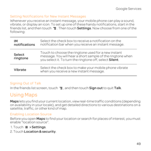 Page 5449
G
Setting Notifications for New
Whenever your 
vib
friendsSettings. No
fo
S
In tSi to quit Ta.
Using Maps
Ma  real-time 
on availabiled 
satellite, traff
E
BefoMaps t
enable location sour
1. T > Se.
2. TLo.
IM 
nSelect the check box to rec
notif
Selec
riT
message. You 
you sS.
ViSelect the check box to ma
when you recei 