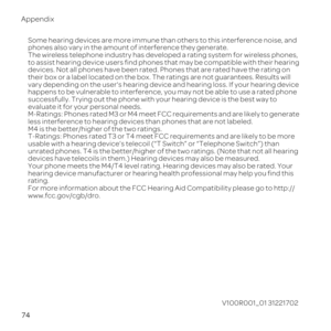 Page 7974
Ap
Some 
phones also vary in 
The wireless
to assist
dev
their box or a labee 
vce and
happens
succes
evaluate it
M-
less i
M4 
T-
usable 
unra
devices have teleco
Yo
hearing
rati
For more inf
ww
V100R001_0 