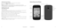 Page 7Get to Know Your Phone
Getting StartedGetting Started45
Waking Up Your Phone
  Press the Power/Lock Key to activate your screen display  .
  Tap and hold  to unlock the screen .
Note: If you have set an unlock pattern, PIN, or password for your phone  (see Phone Settings – Security Settings), you’ll need to draw the pattern or enter the PIN/password to unlock your screen .
Getting Around
Touch Control
Use the touch screen to control your phone . The controls on your touch screen change dynamically...