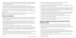 Page 26•   Use a damp or anti-static cloth to clean the handset . Do not use an ordinary dry cloth or electrostatic cloth . Do not use chemical or abrasive cleaners as these could damage the casing .
•   Third-party equipment: The use of third-party equipment, cables, or accessories, not made or authorized by the manufacturer, may invalidate the warranty of your handset and also adversely affect the phone’s safety/operation .
• Remember to make backup copies of all important data on your handset  .
•   Remember...