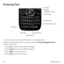 Page 26Entering Text
To enter letters, press the letter keys on the keyboard.
While on the home screen, you can use the 4-Way Navigation Key to  
access shortcuts:
•  Press up to start a SMS (text) message.
•  Press down to open the Address Book.
•  Press right to access Alarm.
•  Press left to access My Stuff.
18 Entering Text
Shift Key
Alt Key
Symbols Key
Enter/Return Key
Delete Key Clear Key OK Key
4-Way
 
Navigation Key
Space Key 