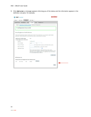 Page 48iNID -- i3812V User Guide
44
7.Click Add to List; a message appears informing you of the status and the information appears in the 
Definition List pane. For example,  