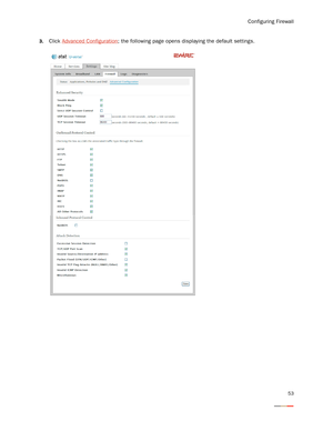 Page 57Configuring Firewall
53
3.Click Advanced Configuration; the following page opens displaying the default settings. 