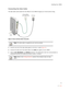 Page 15Installing Your i38HG
11
Connecting the Data Cable
The data cable carries data from the i3812V to the i38HG through your in-home phone wiring. 
Figure 5: Power and Data Cables Connection
1.
Connect one end of the data cable (green) to the line 1 outlet (Figure 5). 
2.Connect the other end of the data cable to the DATA por t (green) of your i38HG. 
3.Obser ve NID, BROADBAND, and SERVICE indicators, they light green when the communication is 
established between the i38HG and i3812V (within 1 minute)....