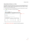 Page 49Configuring Firewall
45
Adding Multiple Definitions to a Profile
Some application requires both TCP and UDP por ts. In this case, you need to define additional ports to an 
existing profile. You can add the definition of the profile only when it has not been added to the hosted 
application list. If the profile is added to the hosted application list and you want to modify it, you need to 
first remove it from the Hosted Applications panel. 
1.Open a Web browser and enter http://gateway.2Wire.net to...