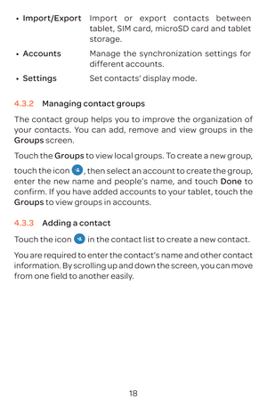 Page 2118
00990015
Impor Impor
t
st
00990015 A Manage the synchr
diff
00990015 Se Set con
4.  Managing con
The 
y 
Groups scr
TGroups t
t
, then select an accoun
enD to
confirm. If y
Groups t
4.  A
T
 in the con
Y
inf
f 