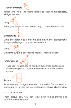 Page 107
T
T
W
W scr
D
Place y
Slide/Swipe   
Slide the scr
images, web pages\205 a
F
Similar t
Pinch/Spread   
Place y
dr
scr
Ro
Aut
landscape b
1.  Sta
F
notifica 