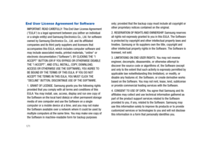 Page 176171
End User License Agreement for Software
IMPORTANT. READ CAREFULLY: This End User License Agreement 
(EULA) is a legal agreement between you (either an individual 
or a single entity) and Samsung Electronics Co., Ltd. for software 
owned by Samsung Electronics Co., Ltd. and its affiliated 
companies and its third party suppliers and licensors that 
accompanies this EULA, which includes computer software and 
may include associated media, printed materials, online or 
electronic documentation...