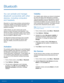 Page 4440Bluetooth
Applications
Bluetooth
You can activate and manage 
Bluetooth connectivity with other 
devices, including computers 
and headsets.
Bluetooth is a short-range wireless communications 
technology capable of exchanging information over 
a distance of about 30 feet without requiring a 
physical connection.
Unlike infrared, you don’t need to line up the 
devices to beam information with Bluetooth. If the 
devices are within connectivity range of one another, 
you can exchange information between...