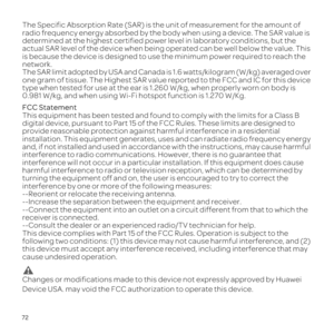 Page 7672
The Specific Absorption Rate \(SAR\) is the unit of measurement for the amount of 
radio frequency energy absorbed by the body when using a device. The SAR value is 
determined at the highest certified power level in laboratory conditions, but the 
actual SAR level of the device when being operated can be well below the value. This 
is because the device is designed to use the minimum power required to reach the 
network.
The SAR limit adopted by USA and Canada is 1.6 watts/kilogram \(W/kg\) averaged...