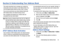 Page 57Understanding Your Address Book       52
Section 6: Understanding Your Address Book
This section describes how to manage your contacts by 
storing their name and number in your Address Book. You 
can sort Address Book entries by name, entry, or group.
You can also synchronize your phone Address Book with 
AT&T Address Book, the network backup service.
Now, managing and keeping your contacts safe and 
accessible has never been easier!
Note: When storing an Address Book entry into your SIM card, 
note that...