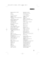 Page 63INDEX
61
Home Area Code 4,5,20,50
HOUR16
ICM40,41
Initializing10,13
I27,40–43
Intercom 3,7,18,25,27,28,39–43,52,
53,56–59
Intercom conference call 43
INTERCOM light 25,53
LANGUAGE6,15,16
LINE GROUP6,19
Line Group 5,6,19,53,56
LINE light 25
LINE USAGE6,18,53
Line-In-Use lights 22,25,52,56
Local Area Code 5,7,20,50
Memory (see Directory)
Message Waiting and NEW CALL
Light47
MINUTES16
MONTH16
m19,27,41,43
Mute (see also Auto-Mute) 22,27,39
MUTE light 27,41
Navigation buttons 5,15,37,38
NEW CALL light 47,54...