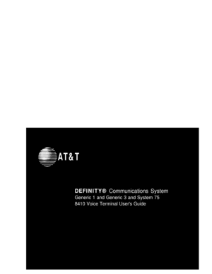 Page 1AT&T
DEFINITY® Communications System
Generic 1 and Generic 3 and System 75
8410 Voice Terminal Users Guide 