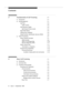 Page 3Contents
ivIssue  4   September 1995 
3 Fundamentals of Call Vectoring 3-1
n Introduction  3-1
n Call Management 3-1
 Call Flow 3-2
 Caller Control 3-3
 Call Queuing to Splits 3-3
 Split Queue Priority Levels 3-4
 Agent Work Mode 3-4
 Calling Party Feedback 3-5
 Dialed Number Identification Service (DNIS) 3-6
n Vector Processing 3-7
 Vector Directory Number 3-7
 VDN Override 3-9
 VDN in a Coverage Path 3-10
 Service Observing VDNs3-11
 Vector Control Flow3-11
 Termination vs. Stoppin g 3-12
 Programming...