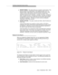 Page 323Tracking Unexp ected Vector Events
Issue  4 September 1995
D-13
nREPORT PERIOD.  This o ption allows you to s pecify a report period.  This 
period consists of an 
Interval field, a From date/time stamp, and a To 
date/time stamp . Valid entries for the 
Interval field include (h)our, (d)ay, 
(w)eek, and (a)ll.  Both stamps consist of a series of numb ers that 
represent a period of time, as follows:  
1 through 12 (month), 1 through 31 
(day), 
0 through 23 (hour), 0 through 59 (minutes). If the field...