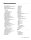 Page 450Index
Issue  4   Se ptemb er 1995IN-5 
delay with audible feedback,4-5
delay with multiple audio/music sourc e feedback
,4-6
dial-ahead digits
,5-15, 5-16
disconnecting a call,4-8
distributed call centers application
,11-9
DIVA and  d ata/message colle ction application
,11-6
emergency and routine servic e a pp lication,11-24, 
11-25
expected  wait time
for a c all
,6-3
for a sp lit
,6-2
routing and passin g VRU wait
,6-6
expected  wait time routing
routing to the best split
,6-8
field agent vector a p...