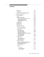 Page 36Contents
Issue  3   Marc h 1996xxxvii
Interactions 3-701
Ad ministration 3-701
Hard ware and Software Requirements 3-701
nExp ert Agent Selection (EAS)3-702
Feature Availability3-702
Purpose3-702
Identifying Caller Needs3-702
AT&T Network DNIS/ISDN Called Party3-703
Call Promp ting /VRU Digits3-703
ASAI Host Database Lookup 3-703
Routing Digits 3-703
Ag ents Skills3-703
EAS Application3-703
Writing Vectors 3-704
EAS Agent Operations 3-705
Other Login ID Ap plications3-706
Administration of Skills3-707...