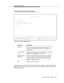 Page 76System Administrationbbbbbbbbbbbbbbbbbbbbbbbbbbbbbbbbbbbbbbbbbbbbbbbbbb
TCP/IP Administration (Main Menu)bbbbbbbbbbbbbbb
1.  This Host
2.  Local Host Table
3.  Network Routing Information...
4.  ExitTCP/IP Administration
This line is used to provide abbreviated help on the currently selected field.
ENTER EXIT REFRESHHELP
Screen 3-5.  TCP/IP Administration
Menu Item Descriptionbbbbbbbbbbbbbbbbbbbbbbbbbbbbbbbbbbbbbbbbbbbbbbbbbbbbbbbbbbbbbbbbbbbbbbbb...