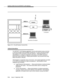 Page 275CallVisor ASAI Over the DEFINITY LAN Gatewaybbbbbbbbbbbbbbbbbbbbbbbbbbbbbbbbbbbbbbbbbbbbbbbbbb
bbbbbbbbbbbbbbbbbbbbbbbb
Modem
HUB RS232-A
10Base-T
RS232-B/C
Terminal or EmulatorComputer
bbbbbbbbbbbbbbbbbbbbbbbbbbbbbbbbbbbb
Figure 13-3.  Overall System Connectivity
Administrationbbbbbbbb
The DEFINITY LAN Gateway application may be administered using a terminal
or terminal emulator with the RS232 console port, or using a terminal emulator
that supports TCP connectivity using the LAN port.  Initial...