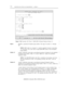 Page 1487-70ADMINISTRATION OPTIONS AND REQUIREMENTS — GENERIC 2
ENHANCED MODE — PROCEDURE: 262, WORD: 2
ISDN NFAS/D-CHANNEL BACKUP
1. D-Channel Group Number:
PRIMARY D-CHANNEL EQUIPMENT LOCATION
2.
3.
4.
5.Module:
Cabinet:
Carrier:
Slot:
BACKUP D-CHANNEL EQUIPMENT LOCATION
6.
7.
8.
9.Module:
Cabinet:
Carrier:
Slot:
DISPLAY ONLY
10. Number of Trunks Assigned to This D-Channel Group:
Connected to CC0 ON-LINE
enter command:½
Field 1Figure 7-30. Procedure 262 Word 2: ISDN-PRI D-Channel Backup (Generic 2)
Identifies...