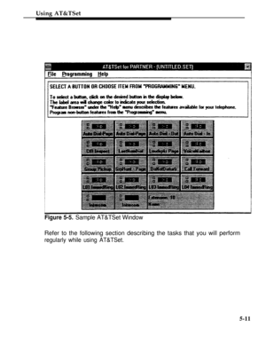 Page 188Using AT&TSet
Figure 5-5. Sample AT&TSet Window
Refer to the following section describing the tasks that you will perform
regularly while using AT&TSet.
5-11 