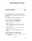 Page 45Standard Multiline Features
Account Code Entry3q
For bookkeeping purposes, account codes may be assigned to
use with certain calls. If you are required to use account codes
for outgoing calls, the code must be entered before you can place
an outgoing call.
See your System Administrator to verify the types
any, for which you must enter an account code.
Account Code Entry - Outgoing Calls
of calls, if
1
2
3
4
5
Listen for dial tone, then press q q .
Dial the account code.
*0
NOTE: If you make a mistake...