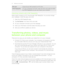 Page 16SIM cardCopy all your SIM contacts to HTC One.AT&T Ready2GoOn your computer's browser, enter the URL and code providedby AT&T Ready2Go so you can import your contacts.
Importing contacts with AT&T Ready2Go
Easily import contacts to HTC One through AT&T Ready2Go. You can also change
your wallpaper, install free apps, and more.
1. Open the AT&T Ready2Go app.
2. Tap  Get Started . You’ll see a URL and code.
3. On your computer’s browser, go to the webpage.
4. Enter your information, and then select the...