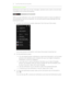 Page 32Notifications panel
Notification icons inform you of new messages, calendar events, alarms, and activities
in progress such as files downloading.
When you see notification icons, open the Notifications panel to check out details of
the notifications that you've received. You can also quickly access settings from the
Notifications panel.
1. To open the Notifications panel, slide down from the top of the screen. 
If you have several notifications, scroll down the screen to see them all.
2. On the...