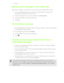 Page 75Saving a text message in the Tasks appSave a text message in your Tasks list so you can remind yourself when to reply. 1. On the Messages screen, tap a contact (or phone number) to display the
exchange of messages with that contact.
2. Tap the message you want to save, and then tap  Save as task.
3. Enter other details or change the task title.
4. Tap  Save .
Forwarding a message 1. On the Messages screen, tap a contact (or phone number) to view the exchange
of messages with that contact.
2. Tap a...