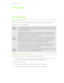 Page 99Storage
Phone storage
Types of storage
Want to know what types of storage you can use for your apps, data, and files? HTC One has these storage types:
Phone
storageThis storage combines both the internal storage, where apps, email, data,
and text messages are stored, and the file storage, where photos, videos,
and music files are kept.
When you are running out of phone storage, you can free up space by
uninstalling apps, changing download settings, or moving files to your
computer or to an online storage...