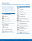 Page 1913Status Bar
Know Your Device
The Status Bar at the top of the 
Home screen provides device 
information (such as network 
status, battery charge, and time) 
on the right side and notification 
alerts on the left. 
Status Icons
Battery is fully charged.
Battery is low.
Battery is charging.
Vibrate mode is enabled.
Mute mode is enabled.
The device is connected to a 4G LTE 
wireless network.
Signal strength.
Wi-Fi is active.
No wireless network is available.
NFC (Near-Field Communication) is 
enabled....