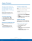 Page 3529Apps Screen
Applications
The Apps screen shows all 
preloaded apps and apps that 
you downloaded. You can 
uninstall, disable, or hide apps 
from view.
Shortcuts to apps can be placed on any of 
the Home screens. For more information, see 
Add a Shortcut to a Home Screen .
Accessing Applications
1. From a Home screen, tap  Apps.
2.
 T

ap an application’s icon to launch it.
3.
 
T

o return to the main Home screen, press the 
Home key.
Download and Install New Apps
Find new apps to download and install...