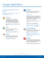 Page 3731Google Applications
Applications
Enjoy these applications from 
Google.
Note : Certain applications require a Google account. 
Visit google.com to learn more.
Chrome
Use Google Chrome to browse the 
Internet and bring your open tabs, 
bookmarks and address bar data from 
your computer to your mobile device.
Visit google.com/chrome/browser to learn 
more.
Drive
Open, view, rename, and share your 
Google Docs and files.
Visit drive.google.com to learn more.
Gmail
Send and receive email with Gmail,...