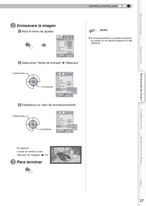 Page 143  
27
Para comenzarPreparación
Funcionamiento básico
Resolución de problemas
Conﬁ
 guración
Otros
  ESPAÑOL/CASTELLANO
MENU
MENUSalirBACK
   0   0   0   06500K
2Normal
Modo de imagenContrasteBrillo
Color To n o
Temperatura color
Gamma
Avanzado
Apertura de lentes
 Ajustes ImagenNatural
Reajustar
Atrás
Ejecutar
Selecc.
Video/S-Video COMP.Aspecto (vídeo) Aspecto (ordenador)
Extensión V
Posición de imagen
Escaneado
Modo Película
MENU BACK
HDMI
16:9
Auto
Auto
Apagado
ApagadoMáscaraApagado5%Apagado
2.5%...