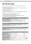 Page 425Troubleshooting
42
 Troubleshooting
■ You do not need to worry about the following situations if there is no ab\
normality on the screen.
  ● Part of the top surface or front of the unit is hot.
     
● A creaking sound is heard from the unit.
     
● An operating sound is heard from the inside of the unit.
     
● Color smear occurs on some screens.
Power is not supplied
Is the power cord disconnected?
Insert the power cord (plug)  ﬁ rmly.P24
Is the lamp cover properly shut?Remove the power plug when...