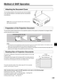 Page 29E-29
Method of OHP Operation
The maximum reading size of documents and printed material is 216 mm high
by 288 mm wide.
Consequently, when A4 paper (210 mm high and 297.5 mm wide) is placed on
the projector, reading will be as illustrated in the diagram below (which depicts
the area that can be projected as the portion with diagonal lines).
Attaching the Document Cover
The mounting orientation of the document cover can be changed
to the opposite direction in accordance with the circumstances...