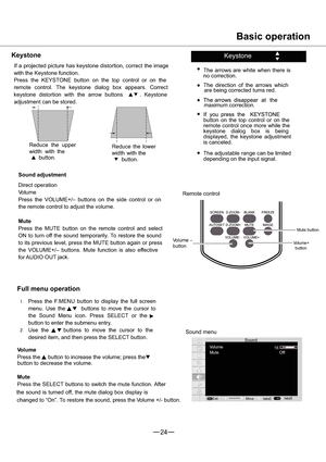 Page 2524
MENUSELECT
16
”
”
”
”
”The arrows are white when there is
no correction.
The direction of the arrows which
are being corrected turns red.
maximum correction.
button on the top control or on the
remote control once more while the
keystone dialog box is being
displayed, the keystone adjustment
is canceled.
The adjustable range can be limited
depending on the input signal.
Keystone·
iKeystone
If a projected picture has keystone distortion, correct the image
with the Keystone function.
Press the...